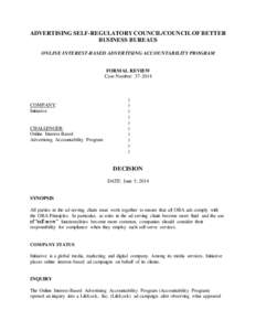 ADVERTISING SELF-REGULATORY COUNCIL/COUNCIL OF BETTER BUSINESS BUREAUS ONLINE INTEREST-BASED ADVERTISING ACCOUNTABILITY PROGRAM FORMAL REVIEW Case Number: [removed]