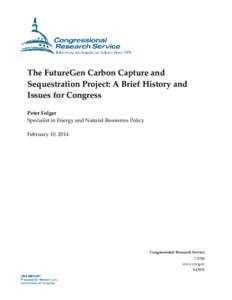 The FutureGen Carbon Capture and Sequestration Project: A Brief History and Issues for Congress
