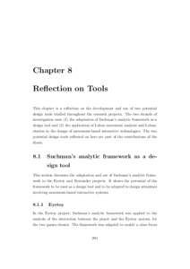 Chapter 8 Reflection on Tools This chapter is a reflection on the development and use of two potential design tools trialled throughout the research projects. The two strands of investigation were (1) the adaptation of S
