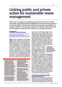 9  Linking public and private action for sustainable waste management When it comes to managing waste in developing countries, the private sector can contribute