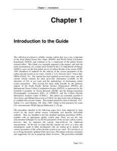 Chapter 1 — Introduction  Chapter 1 Introduction to the Guide  The collection of extensive, reliable, oceanic carbon data was a key component