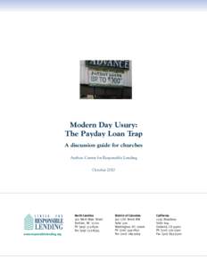 Modern Day Usury: The Payday Loan Trap A discussion guide for churches Author: Center for Responsible Lending October 2010
