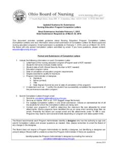 Updated Guidance for Submission Nursing Education Program Completion Letters Email Submission Available February 1, 2015 Email Submission Required as of March 30, 2015 This document provides updated guidance about Nursin