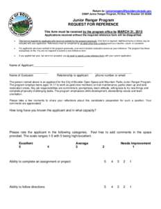 Return to:  OSMP Junior Ranger Program, PO Box 791 Boulder COJunior Ranger Program REQUEST FOR REFERENCE This form must be received by the program office by MARCH 31, 2015