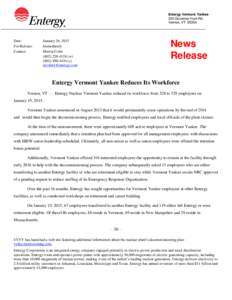 Entergy Vermont Yankee 320 Governor Hunt Rd. Vernon, VTDate: For Release: