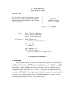 STATE OF VERMONT PUBLIC SERVICE BOARD Docket No[removed]Joint Petition of Verizon Communications, Inc. and MCI, Inc. for approval of an Agreement and Plan of Merger resulting in MCI becoming a wholly-owned