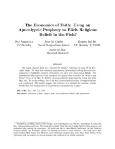 The Economics of Faith: Using an Apocalyptic Prophecy to Elicit Religious Beliefs in the Field Ned Augenblick UC Berkeley