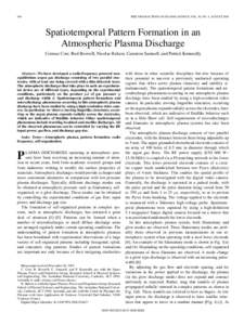 964  IEEE TRANSACTIONS ON PLASMA SCIENCE, VOL. 36, NO. 4, AUGUST 2008 Spatiotemporal Pattern Formation in an Atmospheric Plasma Discharge