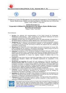 International Forest Fire News (IFFN) No. 31 (July – December 2004, Conference on Forest Fire Management and International Cooperation in Fire Emergencies in the Eastern Mediterranean, Balkans and adjoining R