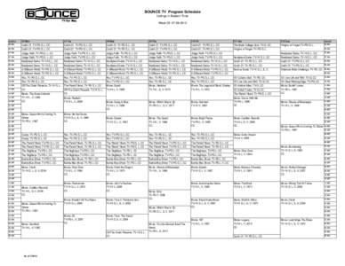 BOUNCE TV Program Schedule Listings in Eastern Time Week OfBOUNCE