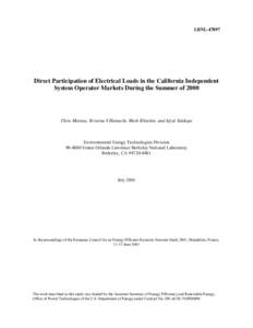 LBNL[removed]Direct Participation of Electrical Loads in the California Independent System Operator Markets During the Summer of[removed]Chris Marnay, Kristina S Hamachi, Mark Khavkin, and Afzal Siddiqui