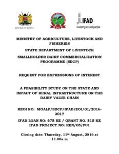 MINISTRY OF AGRICULTURE, LIVESTOCK AND FISHERIES STATE DEPARTMENT OF LIVESTOCK SMALLHOLDER DAIRY COMMERCIALIZATION PROGRAMME (SDCP) REQUEST FOR EXPRESSIONS OF INTEREST