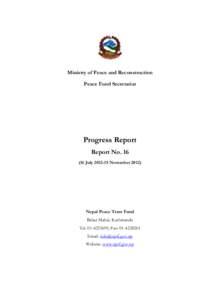 Ministry of Peace and Reconstruction Peace Fund Secretariat Progress Report Report NoJulyNovember 2012)