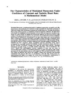 The Characteristics of Modulated Parasystole Under Conditions of Constant and Variable Heart Rate: A Mathematical Model CEES A. S W E N N E , PH.D. and CHARLES ANTZELEVITCH, PH. D. From the Department of Cardiology, Univ