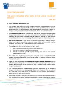 POLIS POSITION PAPER THE MOVE TOWARDS OPEN DATA IN THE LOCAL TRANSPORT DOMAIN JUNE[removed]A. Local authorities and transport data