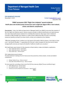 Department of Managed Health Care Press Release FOR IMMEDIATE RELEASE Shelley Rouillard Director