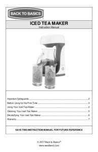 ICED TEA MAKER Instruction Manual Important Safeguards ............................................................................................... 2 Before Using for the First Time ...................................