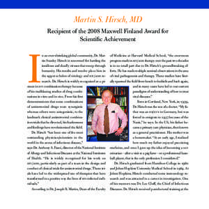 Martin S. Hirsch, MD Recipient of the 2008 Maxwell Finland Award for Scientiﬁc Achievement I