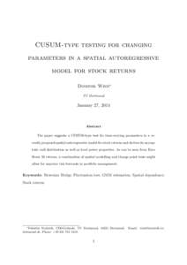 CUSUM-type testing for changing parameters in a spatial autoregressive model for stock returns Dominik Wied∗ TU Dortmund