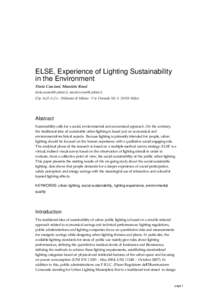 ELSE, Experience of Lighting Sustainability in the Environment Daria Casciani, Maurizio Rossi [removed], [removed] Dip. In.D.A.Co - Politecnico di Milano - Via Durando 38/A[removed]Milan