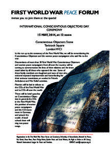 FIRST WORLD WAR PEACE FORUM invites you to join them at the special INTERNATIONAL CONSCIENTIOUS OBJECTORS DAY CEREMONY 15 MAY, 2014, at 12 noon