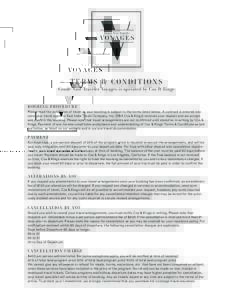 TERMS & CONDITIONS  Condé Nast Traveler Voyages is operated by Cox & Kings B O O K I N G P RO C E D U R E Please read the conditions of travel as your booking is subject to the terms listed below. A contract is entered 