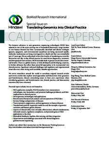 BioMed Research International Special Issue on Translating Genomics into Clinical Practice CALL FOR PAPERS The fantastic advances in next-generation sequencing technologies (NGS) have