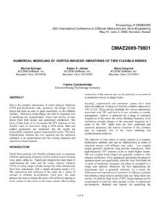 Proceedings of OMAE2009 28th International Conference on Offshore Mechanics and Arctic Engineering May 31- June 5, 2009, Honolulu, Hawaii OMAE2009NUMERICAL MODELING OF VORTEX-INDUCED VIBRATIONS OF TWO FLEXIBLE RIS