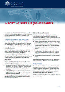 IMPORTING SOFT AIR (BB) FIREARMS  The importation of soft air (BB) firearms is controlled under the
