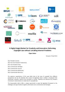 A Digital Single Market for Creativity and Innovation: Reforming Copyright Law without curtailing Internet Freedoms Open letter Brussels, 07 AprilDear President Juncker,