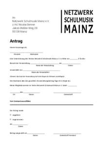 An Netzwerk Schulmusik Mainz e.V. z.Hd. Nicolai Benner Jakob-Welder-WegMainz