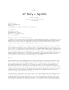 Testimony of  Mr. Gary J. Aguirre Former Investigator U. S. Securities and Exchange Commission June 28, 2006