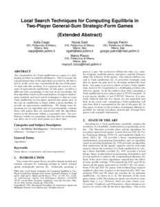 Local Search Techniques for Computing Equilibria in Two-Player General-Sum Strategic-Form Games (Extended Abstract) Sofia Ceppi  Nicola Gatti