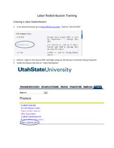 Labor Redistribution Training Entering a Labor Redistribution 1. In an internet browser go to http://banner.usu.edu/. Click on “USU ACCESS”. 2. Click on “Login to USU Access/SSB” and login using you A# and your U
