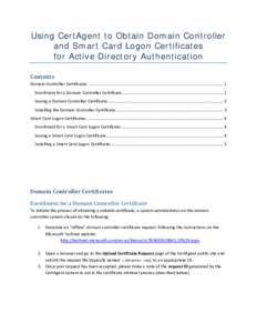 Using CertAgent to Obtain Domain Controller and Smart Card Logon Certificates for Active Directory Authentication Contents  Domain Controller Certificates .............................................................