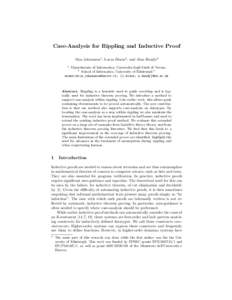 Case-Analysis for Rippling and Inductive Proof Moa Johansson1 , Lucas Dixon2 , and Alan Bundy2 1 Dipartimento di Informatica, Universit` a degli Studi di Verona