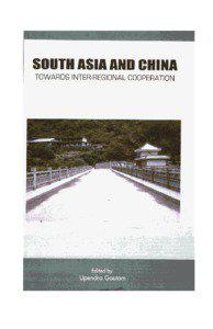 SOUTH ASIA AND CHINA TOWARDS INTER-REGIONAL COOPERATION