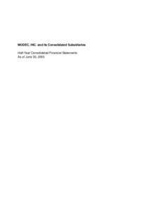 MODEC, INC. and Its Consolidated Subsidiaries Half-Year Consolidated Financial Statements As of June 30, 2003 MODEC, INC. and Its Consolidated Subsidiaries