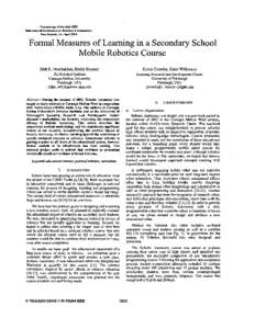 Pmceedlngroftha 2004 IEEE InternationalConfironce on Robotics h Automation New Orbans. LA * nprll2004 Formal Measures of Learning in a Secondary School Mobile Robotics Course