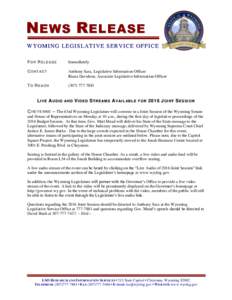 NEWS RELEASE [Add Document Title] WYOMING LEGISLATIVE SERVICE OFFICE WYOMING LEGISLATIVE SERVICE OFFICE [Add Document Title]