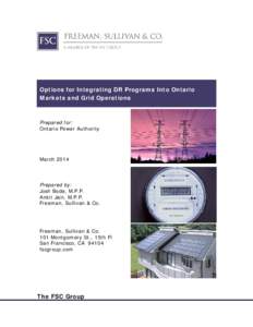Options for Integrating DR Programs Into Ontario Markets and Grid Operations Prepared for: Ontario Power Authority