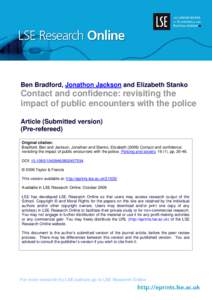 Ben Bradford, Jonathon Jackson and Elizabeth Stanko  Contact and confidence: revisiting the impact of public encounters with the police Article (Submitted version) (Pre-refereed)