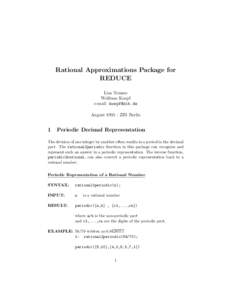 Rational Approximations Package for REDUCE Lisa Temme Wolfram Koepf e-mail:  August 1995 : ZIB Berlin
