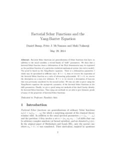 Factorial Schur Functions and the Yang-Baxter Equation Daniel Bump, Peter J. McNamara and Maki Nakasuji May 29, 2014 Abstract. Factorial Schur functions are generalizations of Schur functions that have, in addition to th