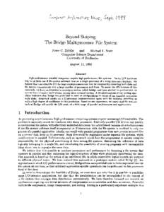Beyond Striping: The Bridge Multiprocessor File System Peter C. Dibble and Michael L. Scott Computer Science Department