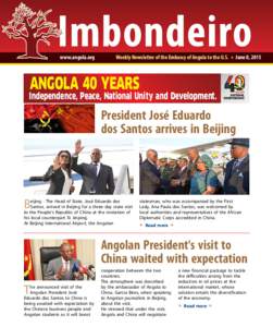 www.angola.org  Weekly Newsletter of the Embassy of Angola to the U.S. t June 8, 2015