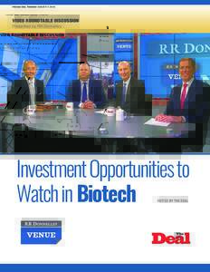 THE DAILY DEAL THURSDAY AUG U STVIDEO ROUNDTABLE DISCUSSION Presented by RR Donnelley  Investment Opportunities to