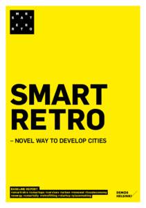 SMART RETRO – NOVEL WAY TO DEVELOP CITIES BASELINE REPORT #smartretro #smartups #services #urban #renewal #localeconomy