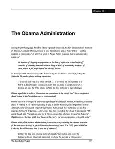 Chapter 10  The Obama Administration During the 2008 campaign, President Obama repeatedly denounced the Bush administration’s treatment of detainees. Candidate Obama promised to close Guantánamo, and to “reject tort