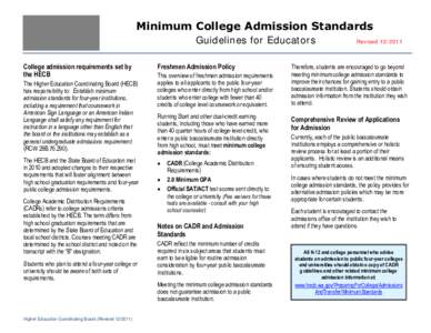 Minimum College Admission Standards Guidelines for Educators College admission requirements set by the HECB The Higher Education Coordinating Board (HECB) has responsibility to: Establish minimum